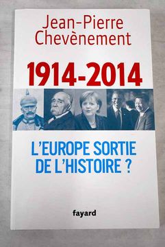 portada 1914-2014, L'europe Sortie de L'histoire?