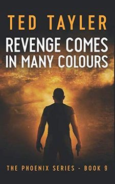 portada Revenge Comes in Many Colours: The Phoenix Series - Book 9 (en Inglés)