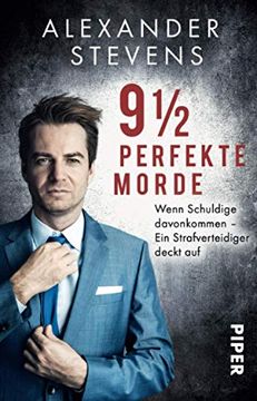 portada 9 1/2 Perfekte Morde: Wenn Schuldige Davonkommen - ein Strafverteidiger Deckt auf (en Alemán)
