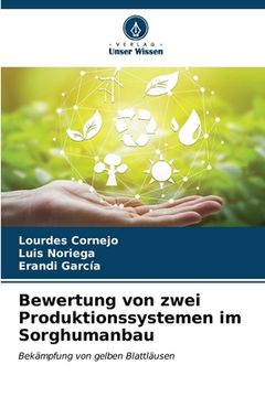 portada Bewertung von zwei Produktionssystemen im Sorghumanbau (in German)