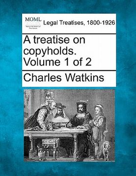 portada a treatise on copyholds. volume 1 of 2