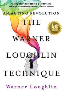 portada The Warner Loughlin Technique: An Acting Revolution (en Inglés)