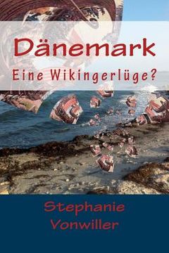 portada Dänemark: Eine Wikingerlüge? (en Alemán)