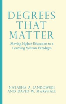 portada Degrees That Matter: Moving Higher Education to a Learning Systems Paradigm (in English)