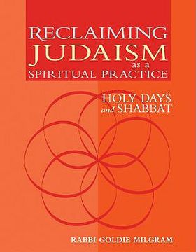 portada reclaiming judaism as a spiritual practice: holy days and shabbat