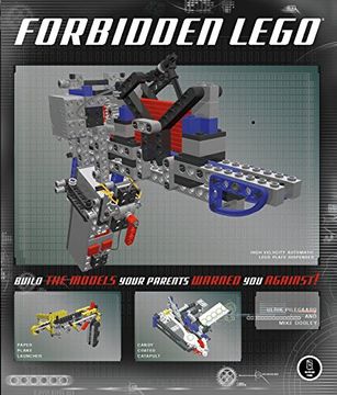 portada Forbidden Lego: Build the Models Your Parents Warned you Against! (en Inglés)