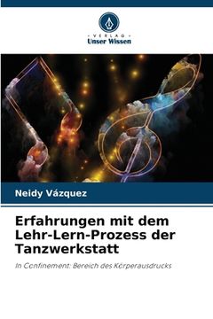 portada Erfahrungen mit dem Lehr-Lern-Prozess der Tanzwerkstatt (in German)