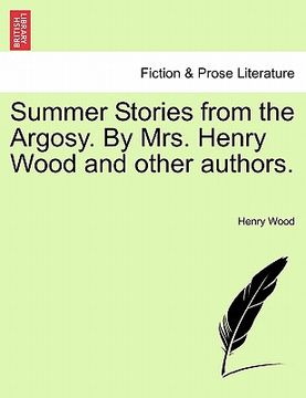 portada summer stories from the argosy. by mrs. henry wood and other authors. (in English)