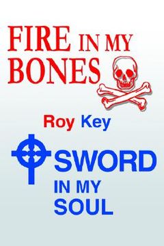 portada fire in my bones - sword in my soul (en Inglés)