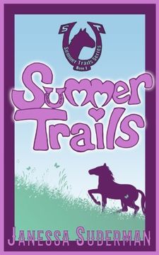 portada Summer Trails: Book 1 of the Summer Trails Series: Volume 1 (in English)