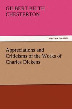 portada appreciations and criticisms of the works of charles dickens (in English)