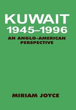 portada kuwait, 1945-1996: an anglo-american perspective