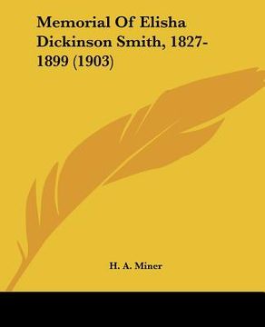 portada memorial of elisha dickinson smith, 1827-1899 (1903) (en Inglés)