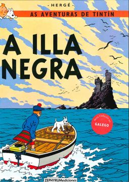 portada A Illa Negra: 7 (as Aventuras de Tintín) (en Gallego)