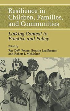 portada Resilience in Children, Families, and Communities: Linking Context to Practice and Policy (en Inglés)