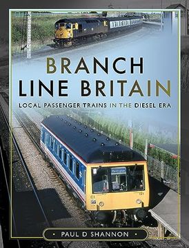 portada Branch Line Britain: Local Passenger Trains in the Diesel Era (en Inglés)