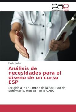 portada Análisis de necesidades para el diseño de un curso ESP: Dirigido a los alumnos de la Facultad de Enfermería, Mexicali de la UABC