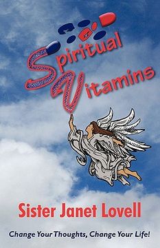 portada spiritual vitamins: change your thoughts, change your life (in English)