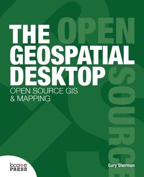 portada the geospatial desktop (en Inglés)