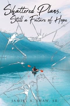 portada Shattered Plans, Still a Future of Hope (en Inglés)