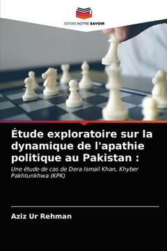 portada Étude exploratoire sur la dynamique de l'apathie politique au Pakistan (en Francés)