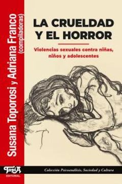 portada Crueldad y el Horror Violencias Sexuales Contra Niñas Niños y Adolescentes