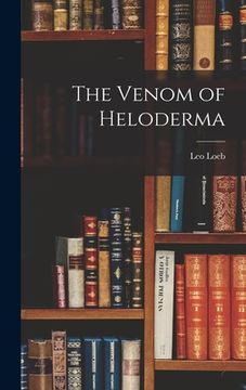 portada The Venom of Heloderma (en Inglés)