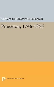 portada Princeton, 1746-1896 (Princeton Legacy Library)