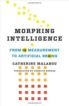 portada Morphing Intelligence: From iq Measurement to Artificial Brains (The Wellek Library Lectures) (in English)