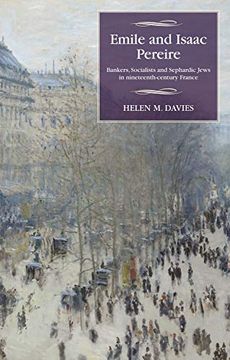 portada Emile and Isaac Pereire: Bankers, Socialists and Sephardic Jews in Nineteenth-Century France (Studies in Modern French and Francophone History) (en Inglés)