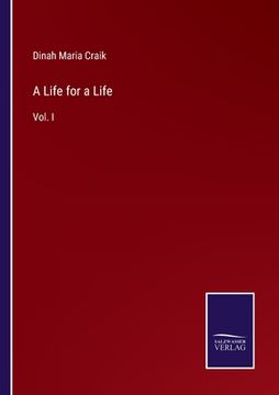 portada A Life for a Life: Vol. I (en Inglés)