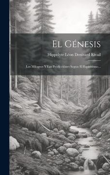 portada El Génesis: Los Milagros y las Predicciónes Segun el Espiritismo.