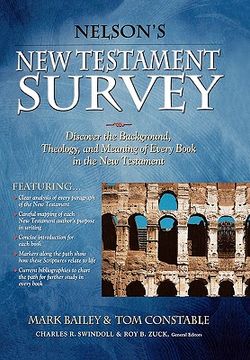 portada nelson's new testament survey: discover the background, theology and meaning of every book in the new testament (en Inglés)