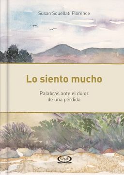portada Siento Mucho, lo. Palabras Ante el Dolor de una Perdida / pd. (in Spanish)