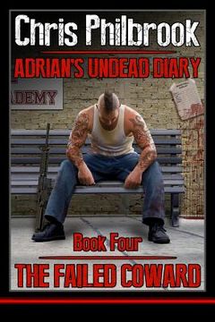 portada The Failed Coward: Adrian's Undead Diary Book Four (en Inglés)