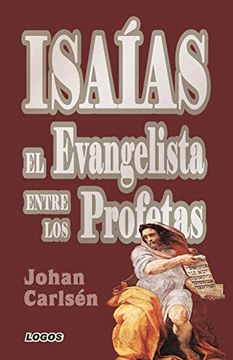 portada Isaías: El Evangelista Entre los Profetas