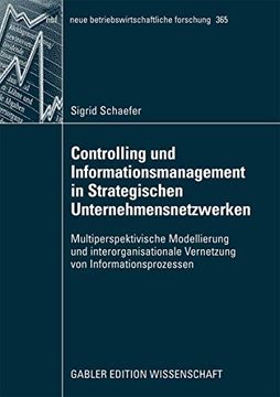 portada Controlling und Informationsmanagement in Strategischen Unternehmensnetzwerken: Multiperspektivische Modellierung und Interorganisationale Vernetzung. Forschung (in German)