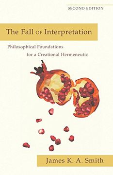 portada Fall of Interpretation: Philosophical Foundations for a Creational Hermeneutic (en Inglés)