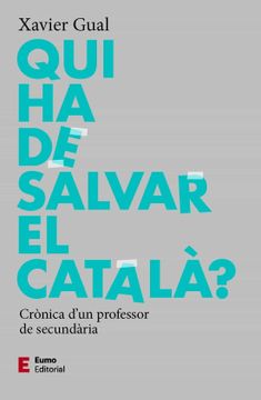 portada Qui ha de Salvar el Catala? (en Catalán)