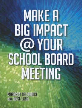 portada make a big impact at your school board meeting