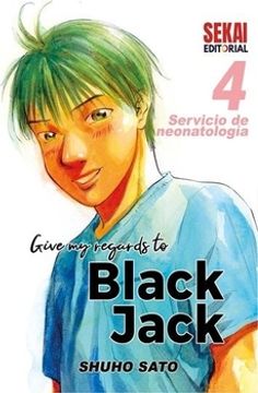 portada Give my Regards to Black Jack 4: Servicio de Neonatología