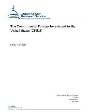 portada The Committee on Foreign Investment in the United States (CFIUS) (in English)
