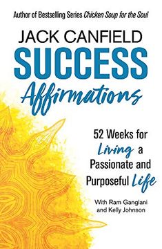 portada Success Affirmations: 52 Weeks for Living a Passionate and Purposeful Life 