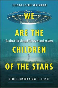 portada we are the children of the stars: the classic that changed the way we look at aliens (en Inglés)