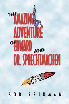 portada the amazing adventure of edward and dr. sprechtmachen (in English)