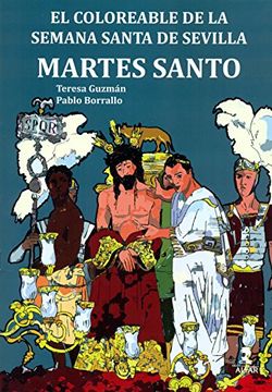 portada Martes Santo: El Coloreable de la Semana Santa de Sevilla (Biblioteca Infantil y Juvenil)