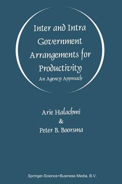 portada inter and intra government arrangements for productivity: an agency approach (en Inglés)
