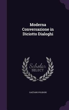 portada Moderna Conversazione in Diciotto Dialoghi (en Inglés)