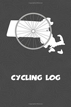 portada Cycling Log: Massachusetts Cycling log for Tracking and Monitoring Your Workouts and Progress Towards Your Bicycling Goals. A Great Fitness Resource. Bicyclists Will Love This way to Track Goals! (en Inglés)