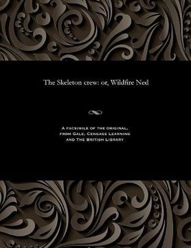 portada The Skeleton crew: or, Wildfire Ned